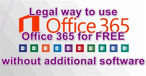 Legal way to use Office 365 totally FREE without .